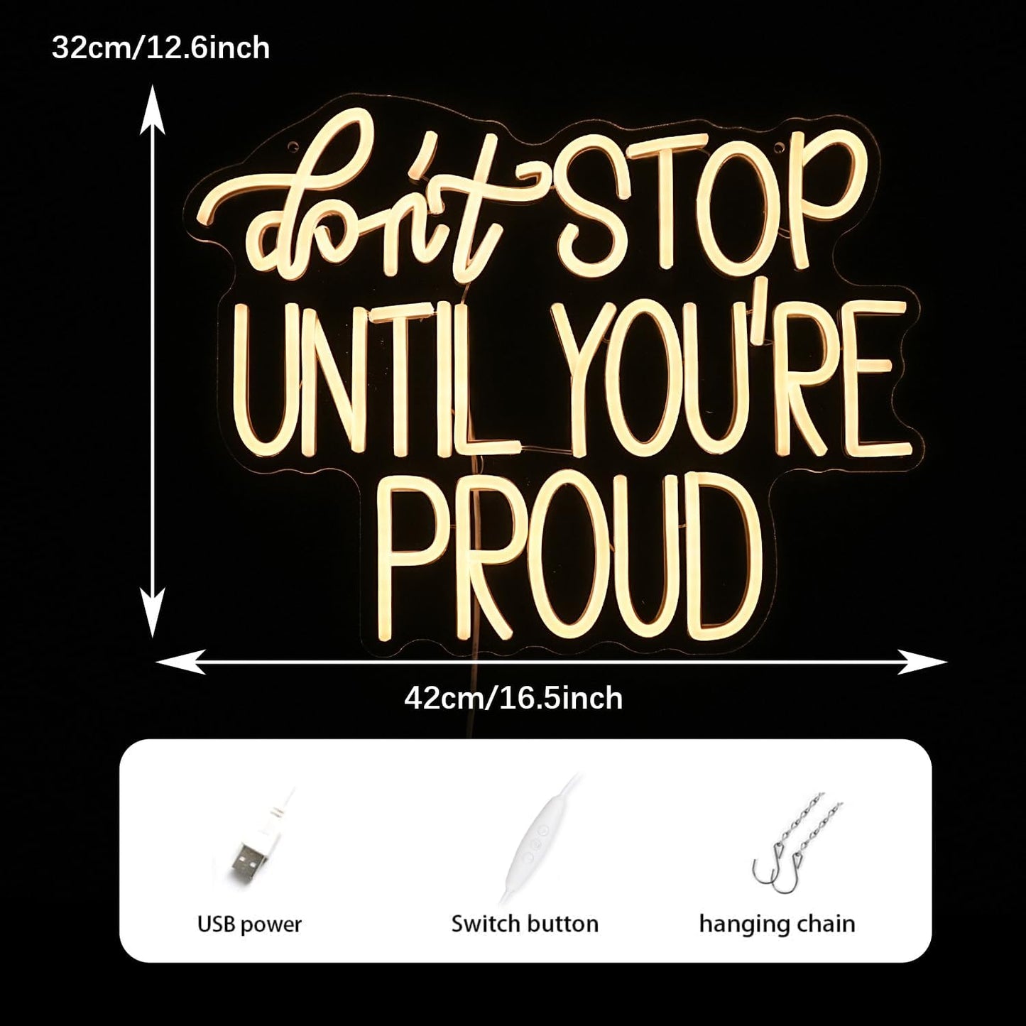 Don't Stop Until You Are Proud Neon Sign Warm White LED Neon Light Dimmable USB Powered Letters LED Light Signs for Bedroom Office Classroom Living Room(16.5 * 12.6In)